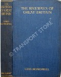 Book cover of The Railways of Great Britain  by MONKSWELL, Lord 